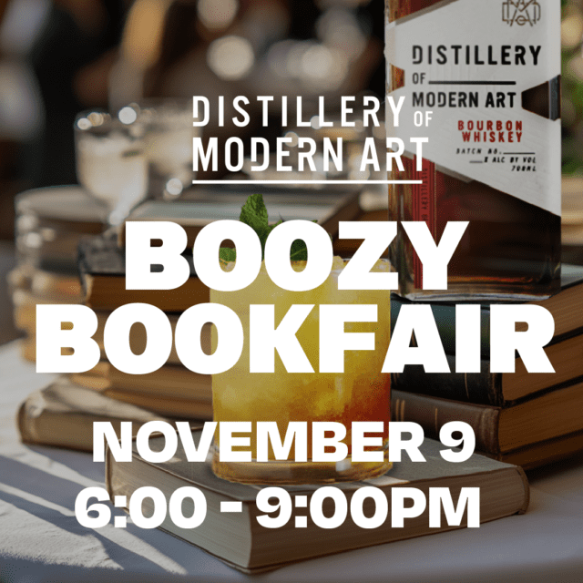 https://distilleryofmodernart.com/wp-content/uploads/2024/10/Boozy-Book-Fair-Nov-9-2024-640x640.png